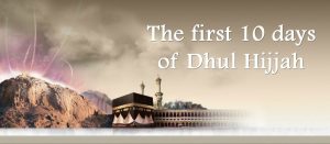 The Best Ten Days Of The Year | Ten Days Of Dhul Hijjah | Jannat Al Quran